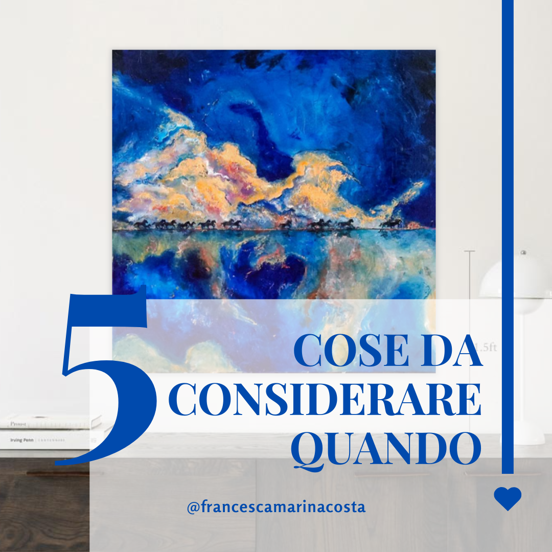 5 cose da considerare quando...